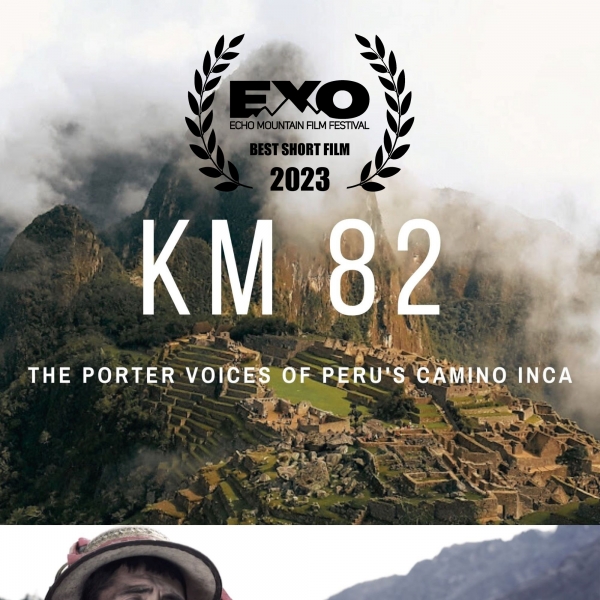 Best Short Film: "KM 82: The Voice of the Camino Inca Porters", Marinel de Jesus