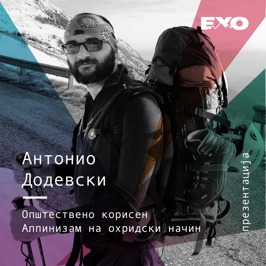 „Socially useful Alpinism in Ohrid way” -Antonio Dodevski